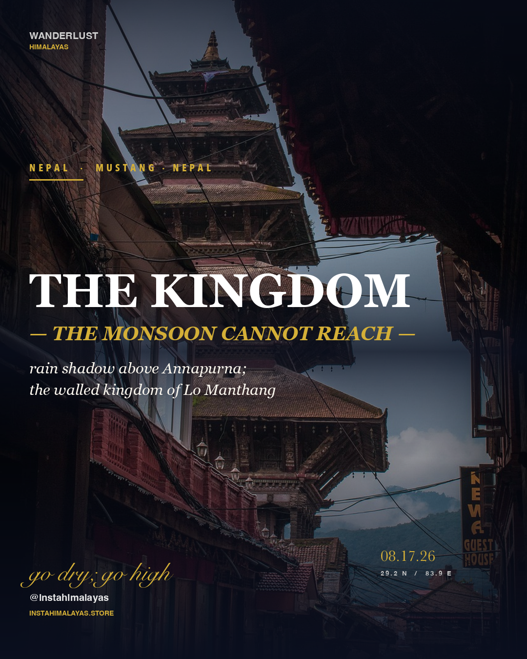 Mustang: Nepal's Rain-Shadow Kingdom, Open While Nepal Rains