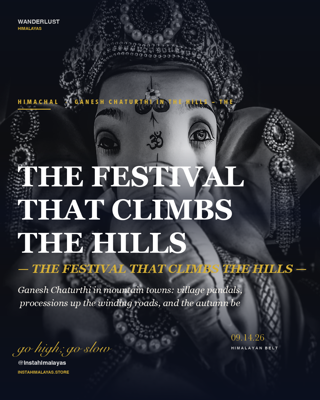 Ganesh Chaturthi in the Himalaya: The Bappa Who Walks